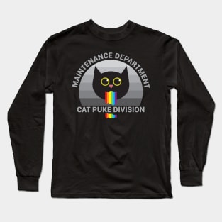 Maintenance Department Cat Puke Division Long Sleeve T-Shirt